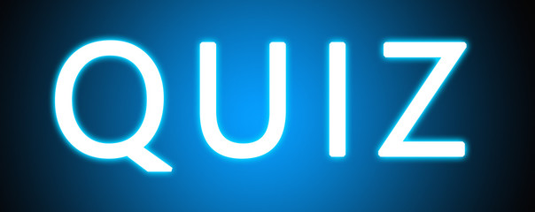 Quiz - glowing white text on blue background