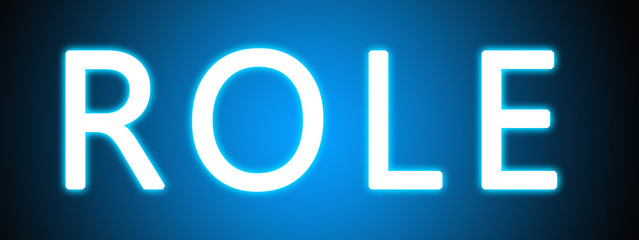 Role - glowing white text on blue background