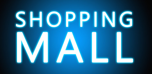 Shopping Mall - glowing white text on blue background