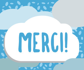 Writing note showing Merci. Business photo showcasing defined as thank you in French language Being grateful to someone.