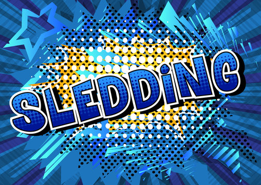 Sledding - Vector illustrated comic book style phrase.