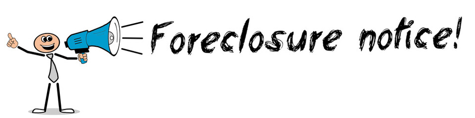 Foreclosure notice! 
