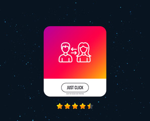 Teamwork line icon. Users communication. Male and Female profiles sign. Person silhouette symbol. Web or internet line icon design. Rating stars. Just click button. Vector