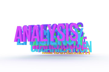 Analysis, business conceptual colorful 3D words. Digital, cgi, alphabet & illustration.