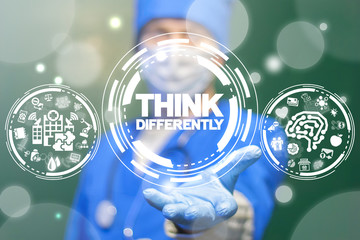 Think Differently Medical Analysis Data concept. Healthcare thinking different technology.