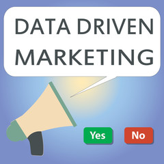 Handwriting text writing Data Driven Marketing. Concept meaning Strategy built on Insights Analysis from interactions.