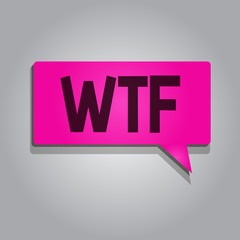 Fototapeta premium Text sign showing Wtf. Conceptual photo offensive slang written abbreviation to show surprise and astonishment.