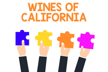 Handwriting text Wines Of California. Concept meaning Best Winemakers in the USA Export Quality Beverage.