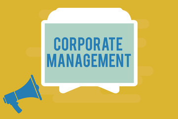 Writing note showing Corporate Management. Business photo showcasing all Levels of Managerial Personnel and Excutives.
