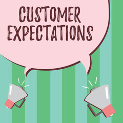 Word writing text Customer Expectations. Business concept for Benefits a Client Expect Surpass the needs and wants.