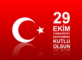 29 ekim Cumhuriyet Bayrami. 29 October  Republic Day Turkey. Translation: 29 october Republic Day Turkey and the National Day in Turkey.