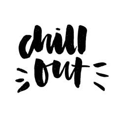 slogan Chill Out phrase graphic vector Print Fashion lettering calligraphy
