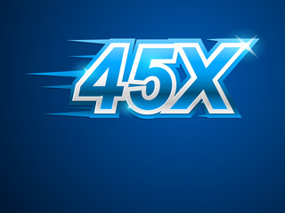 45x Faster. Blue vector sign