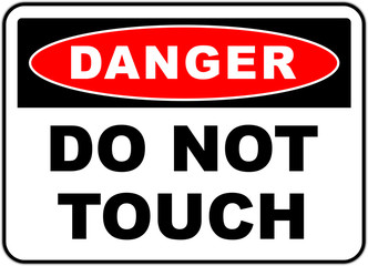 Danger sign: Do not touch