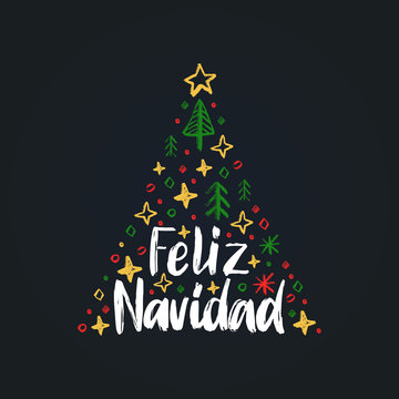 Feliz Navidad, handwritten phrase,translated from Spanish Merry Christmas.Vector spruce illustration on black background