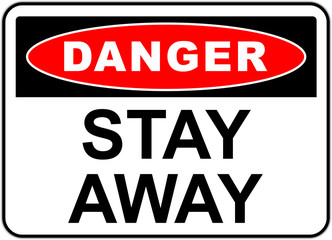 sign in the united states: danger do not enter - no trespassing - keep out - stay away