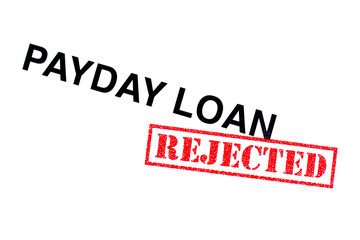 Fototapeta na wymiar Payday Loan Rejected