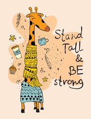 Fototapeta premium Wektor karta z żyrafą ładny hipster i ręcznie narysowany tekst - stań wysoko i bądź silny
