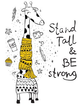 Vector card with cute hipster giraffe and hand drawn text - Stand tall and be strong