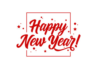 Happy New Year! Vector Holiday Template. Festive Background. Calligraphy Greeting Card. Isolated Red Text with Frame for Xmas Banner, Postcard, Event Invitation, Poster. Hand Drawn Lettering.