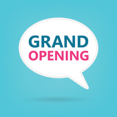 grand opening on a speech bubble- vector illustration