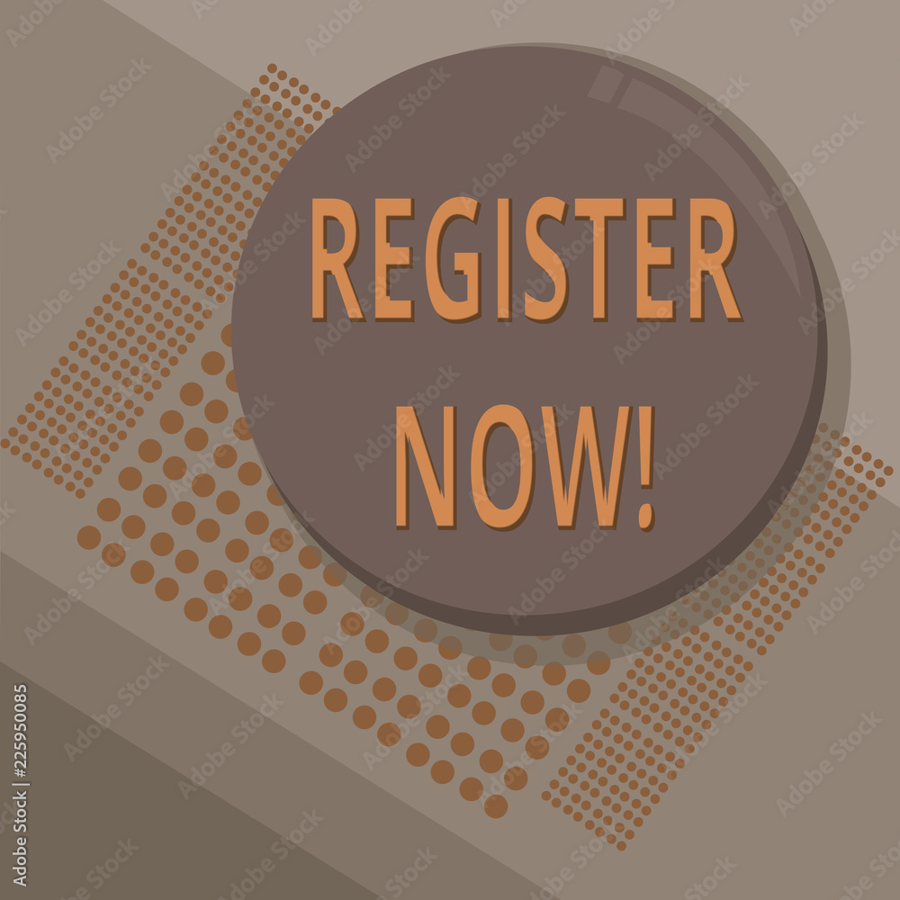 Poster writing note showing register now. business photo showcasing to put information especially your name