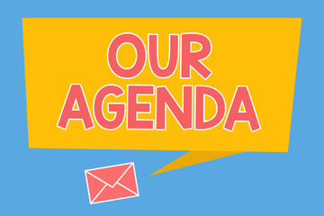 Handwriting text Our Agenda. Concept meaning Personal schedule reminders method process timetable organizing.