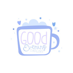 Good Evening, Darling, positive quote, hand wriiten lettering motivational slogan vector Illustration on a white background