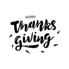 Hand drawn lettering phrase Happy Thanksgiving