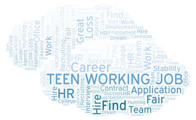 Fototapeta na wymiar Teen Working Job word cloud.