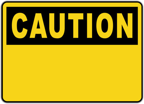 Danger sign - caution sign