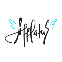 Afflatus - simple inspire and motivational quote. Hand drawn beautiful lettering. Print for inspirational poster, t-shirt, bag, cups, card, flyer, sticker, badge. Elegant calligraphy sign
