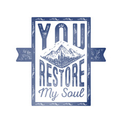 You Restore My Soul Mountains Verse Distress