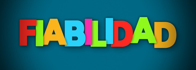 Fiabilidad - overlapping multicolor letters written on blue background