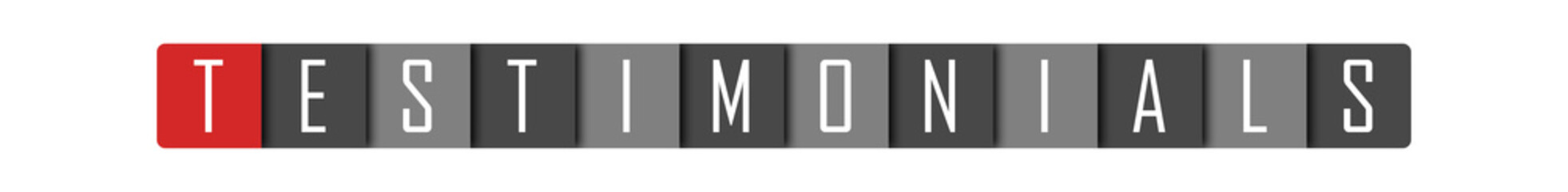 Testimonials - clear white text written in red and gray boxes on white background