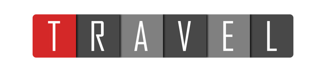 Travel - clear white text written in red and gray boxes on white background