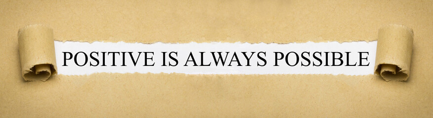 Positive is always possible
