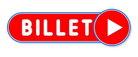 Billet - white text written on a red banner on white background