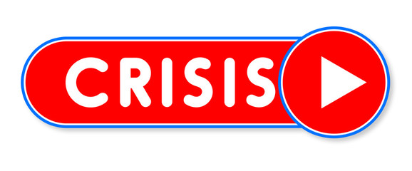 Crisis - white text written on a red banner on white background