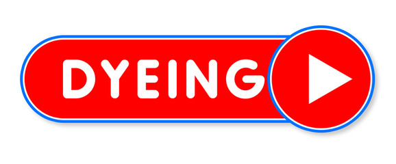 Dyeing - white text written on a red banner on white background
