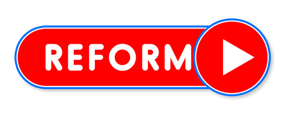 Reform - white text written on a red banner on white background