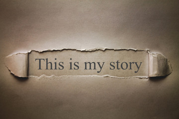 This is my story text on torn paper. Business concept - obrazy, fototapety, plakaty