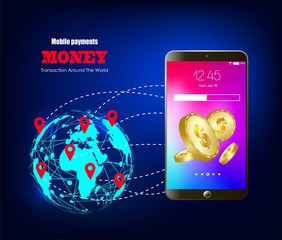 Money transaction around world, business, mobile banking and mobile payment.