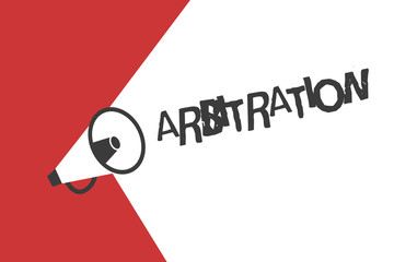 Word writing text Arbitration. Business concept for Use of an arbitrator to settle a dispute Mediation Negotiation.