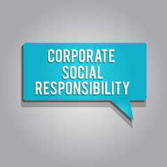 Word writing text Corporate Social Responsibility. Business concept for Internal corporate policy and Ethic strategy.