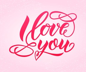 I love you. Hand letterenig modern calligraphy with flourish on pink background.Vector
