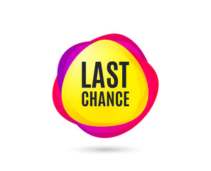 Last chance Sale. Special offer price sign. Advertising Discounts symbol. Gradient sales tag. Abstract shopping banner. Template for last chance design. Vector