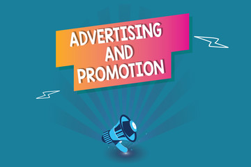 Word writing text Advertising And Promotion. Business concept for Controlled and Paid marketing activity in media.