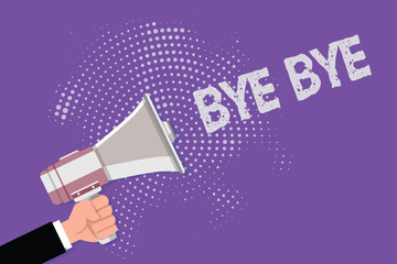 Handwriting text Bye Bye. Concept meaning Greeting for leaving Farewell See you soon Separation salute.