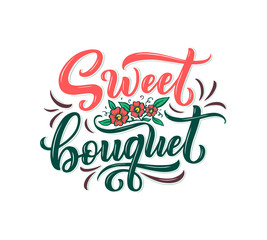 Lettering quote about flowers, illustration made in vector. Postcard, invitation and t-shirt design with handdrawn composition.